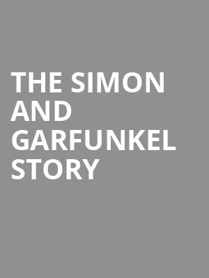 The Simon and Garfunkel Story, Strand Theatre, Shreveport-Bossier City
