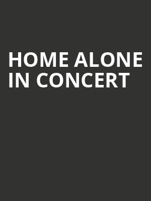 Home Alone in Concert, Ross Perot Theatre, Shreveport-Bossier City