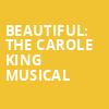 Beautiful The Carole King Musical, Strand Theatre Shreveport, Shreveport-Bossier City